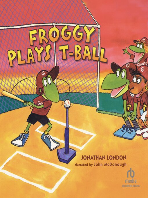 Title details for Froggy Plays T-Ball by Jonathan London - Available